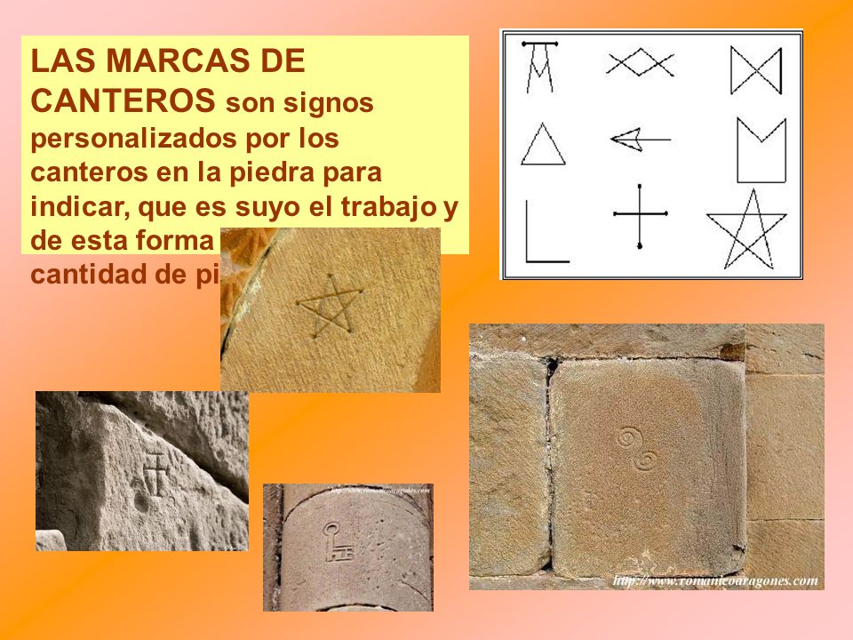 LAS MARCAS DE CANTEROS son signos personalizados por los canteros en la piedra para indicar, que es suyo el trabajo y de esta forma cobrar por la cantidad de piedras labradas