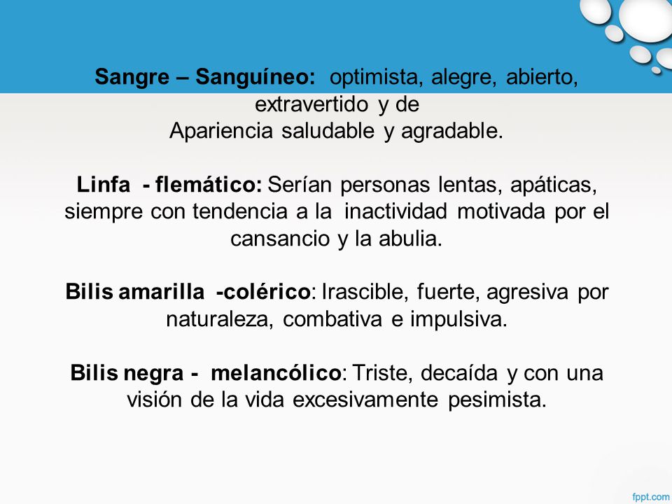 Sangre – Sanguíneo: optimista, alegre, abierto, extravertido y de Apariencia saludable y agradable.