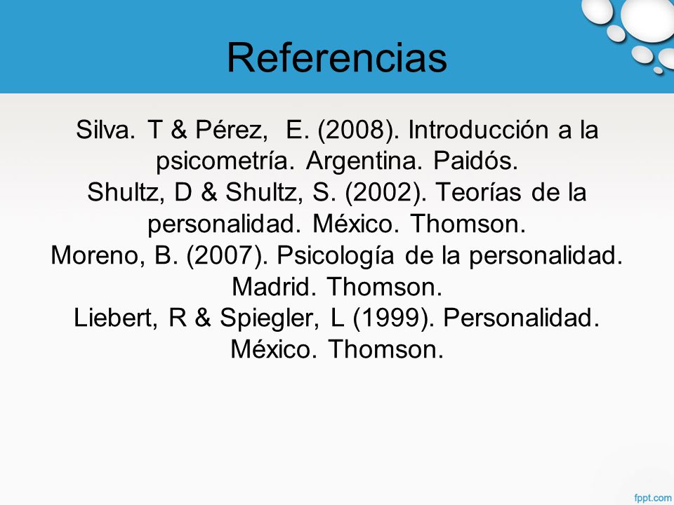 Referencias Silva. T & Pérez, E. (2008). Introducción a la psicometría