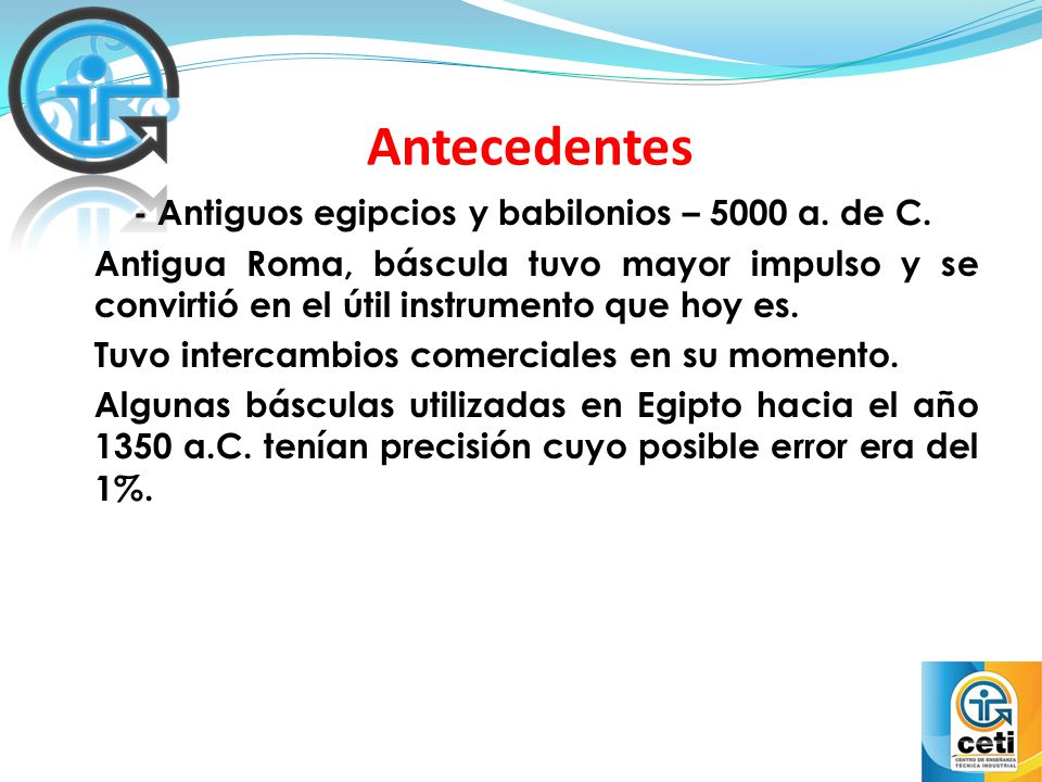 Antecedentes - Antiguos egipcios y babilonios – 5000 a. de C.