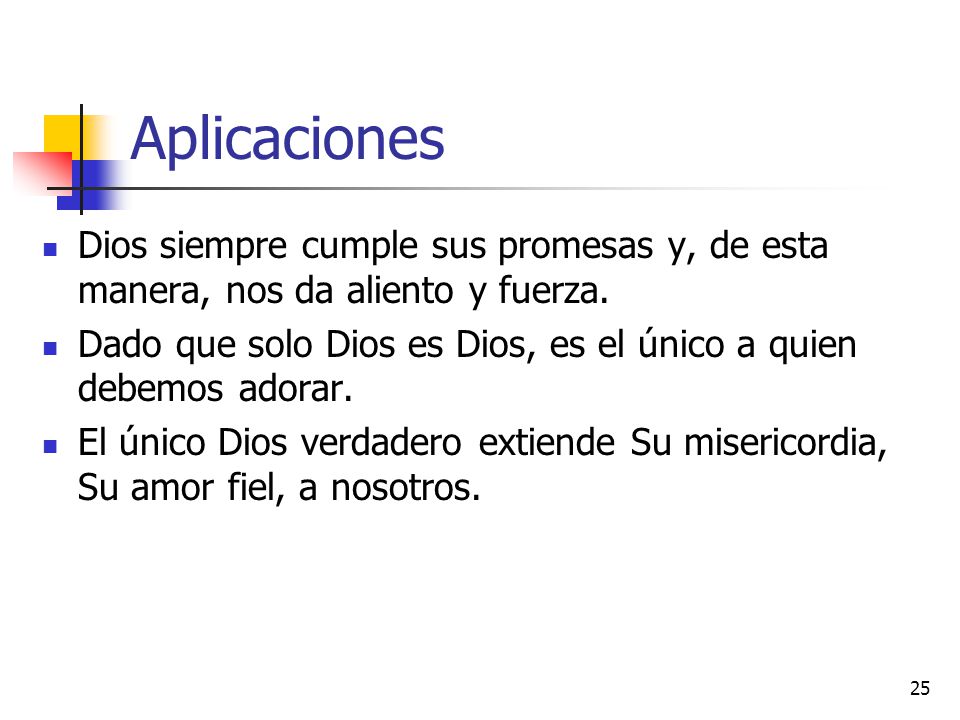 Aplicaciones Dios siempre cumple sus promesas y, de esta manera, nos da aliento y fuerza.