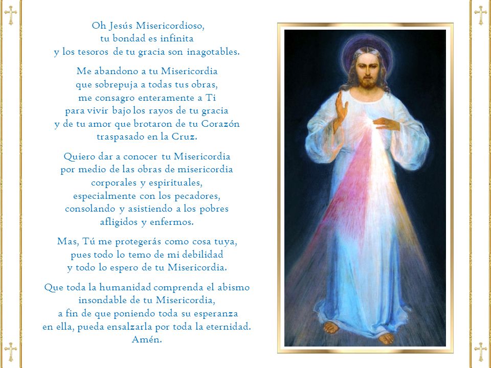 Oh Jesús Misericordioso, tu bondad es infinita