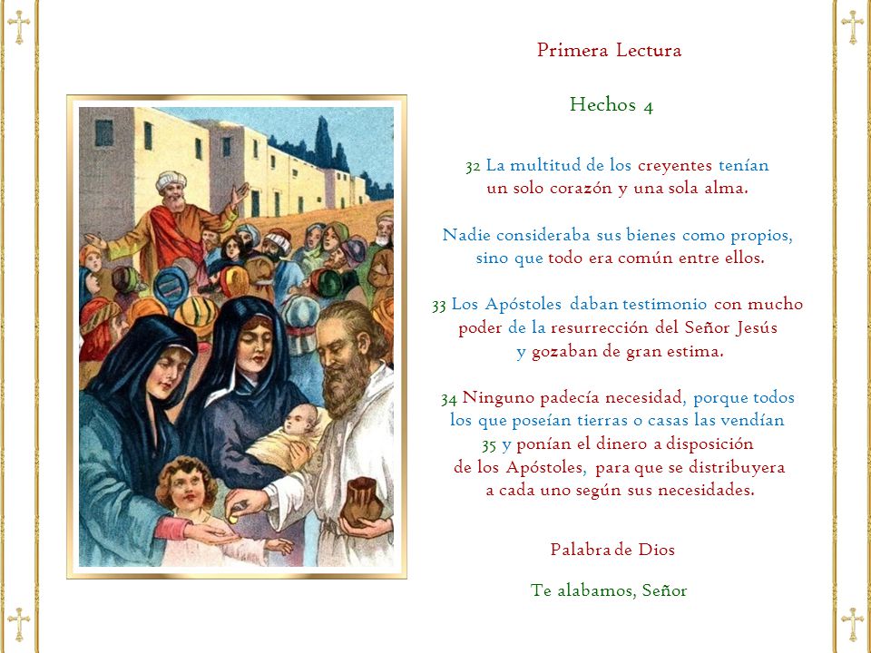 Primera Lectura Hechos 4 32 La multitud de los creyentes tenían