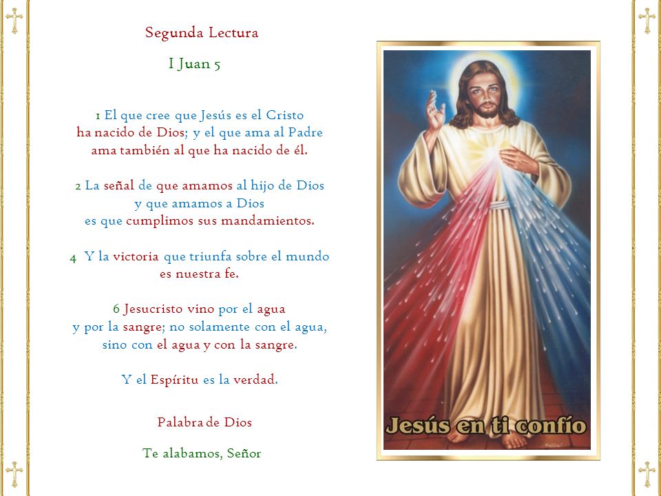 Segunda Lectura I Juan 5 1 El que cree que Jesús es el Cristo