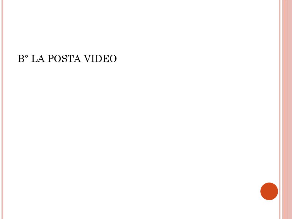 B° LA POSTA VIDEO