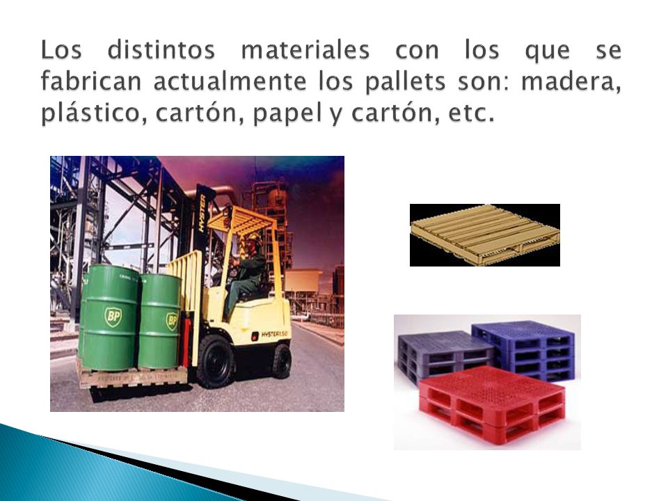 Los distintos materiales con los que se fabrican actualmente los pallets son: madera, plástico, cartón, papel y cartón, etc.