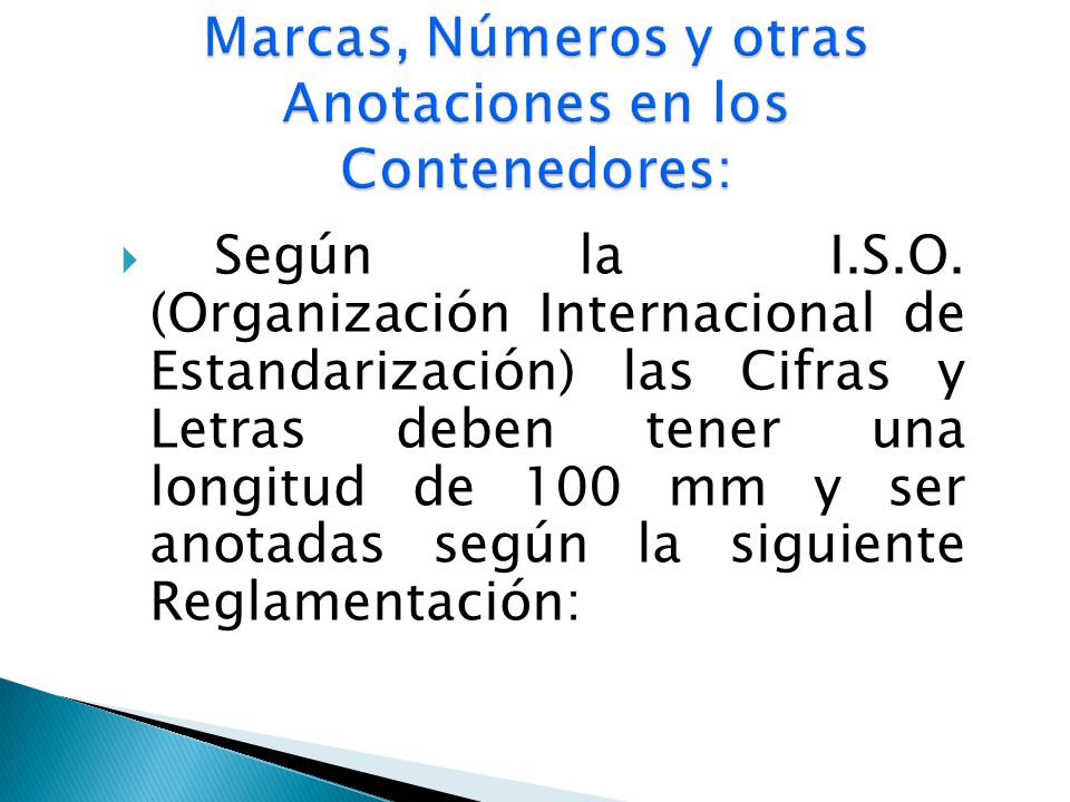 Marcas, Números y otras Anotaciones en los Contenedores:
