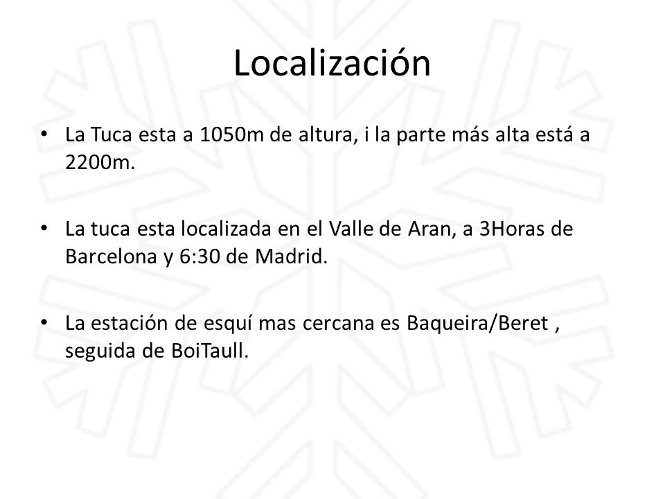 Localización La Tuca esta a 1050m de altura, i la parte más alta está a 2200m.