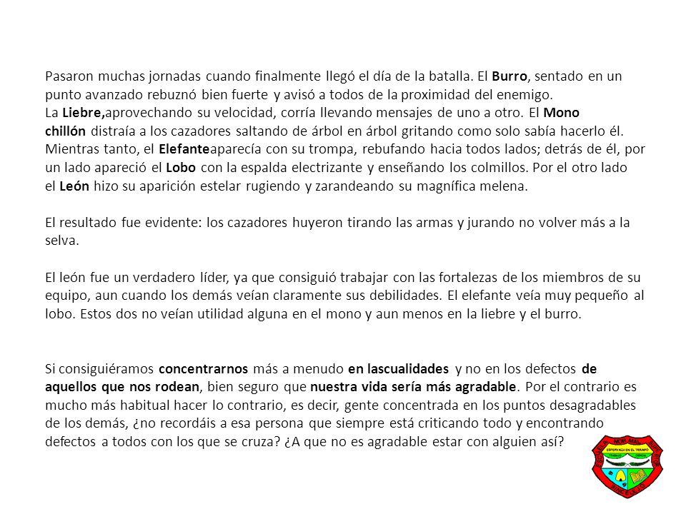 Pasaron muchas jornadas cuando finalmente llegó el día de la batalla