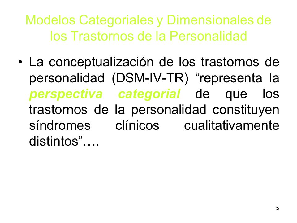 Modelos Categoriales y Dimensionales de los Trastornos de la Personalidad