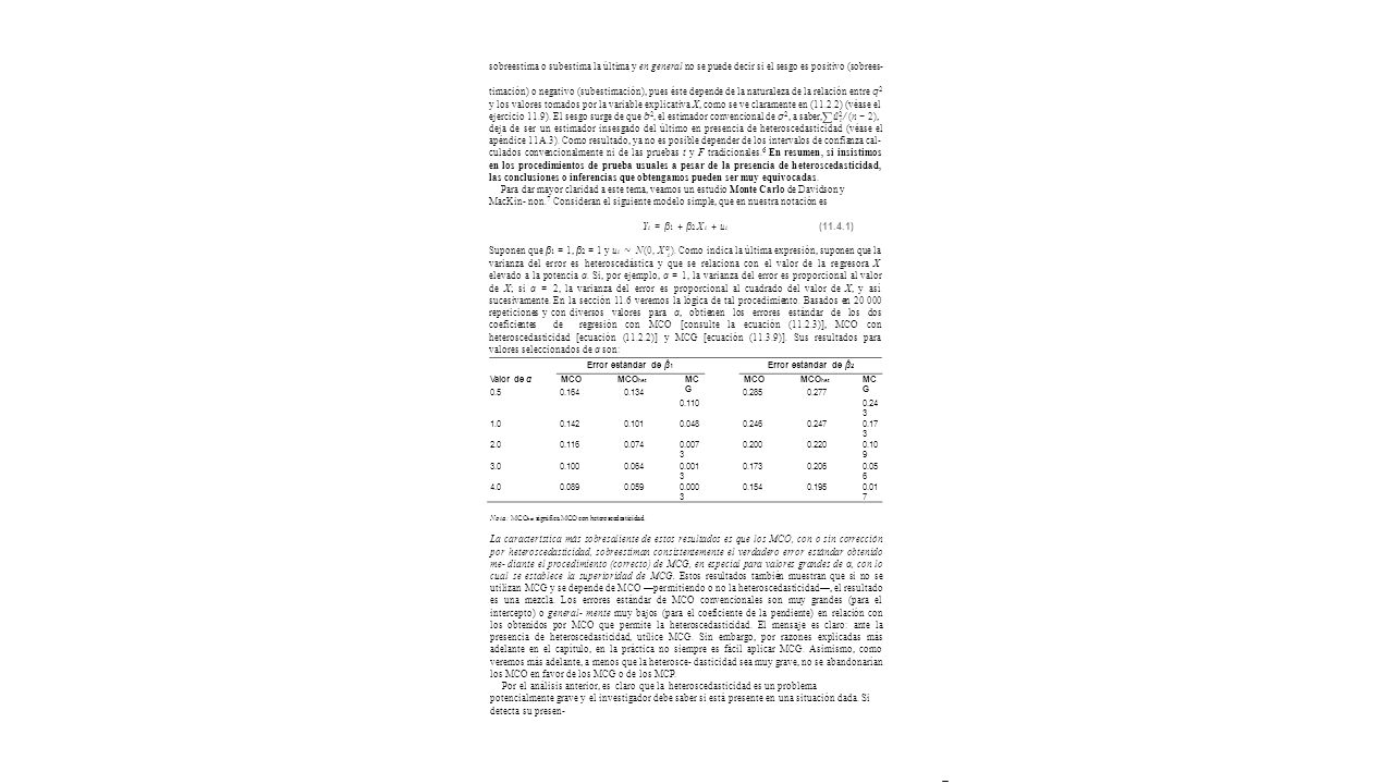 sobreestima o subestima la última y en general no se puede decir si el sesgo es positivo (sobrees-