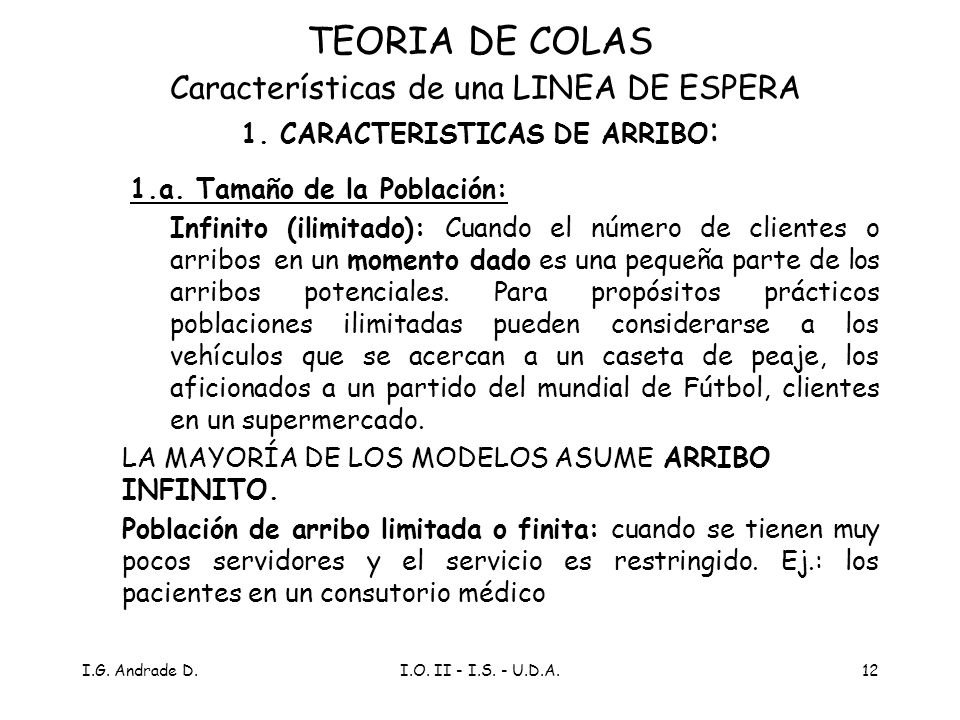 TEORIA DE COLAS Características de una LINEA DE ESPERA 1
