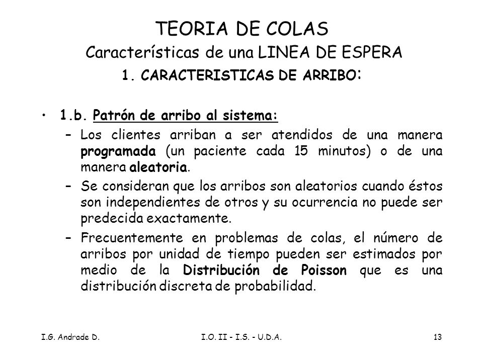 TEORIA DE COLAS Características de una LINEA DE ESPERA 1