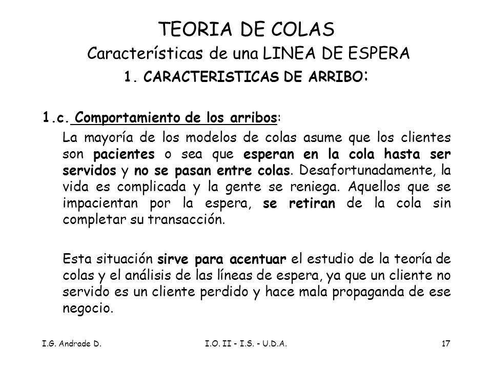 TEORIA DE COLAS Características de una LINEA DE ESPERA 1