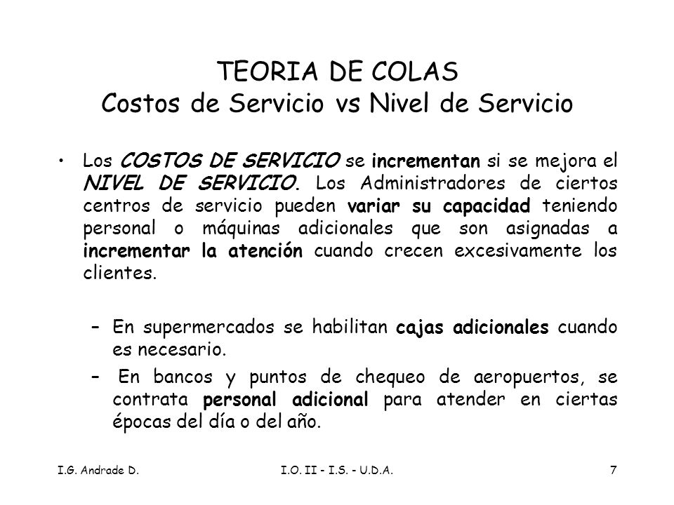 TEORIA DE COLAS Costos de Servicio vs Nivel de Servicio
