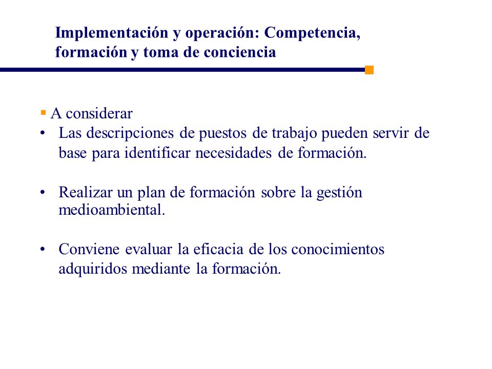 Implementación y operación: Competencia, formación y toma de conciencia