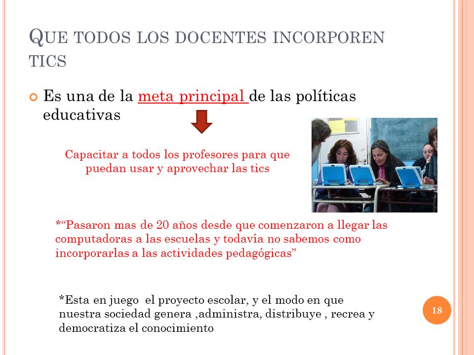 Que todos los docentes incorporen tics