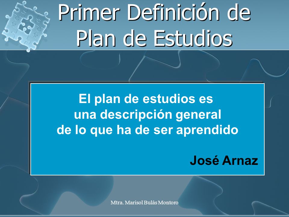 una descripción general de lo que ha de ser aprendido