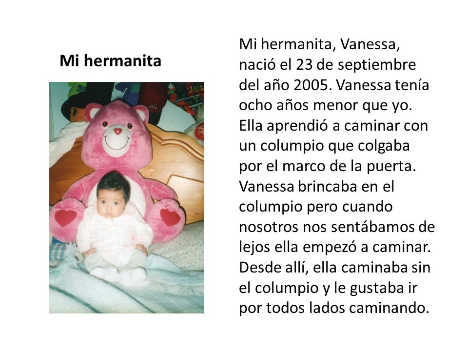 Mi hermanita, Vanessa, nació el 23 de septiembre del año 2005