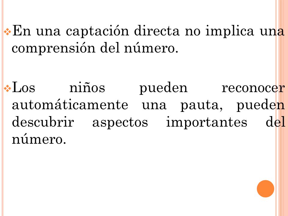 En una captación directa no implica una comprensión del número.
