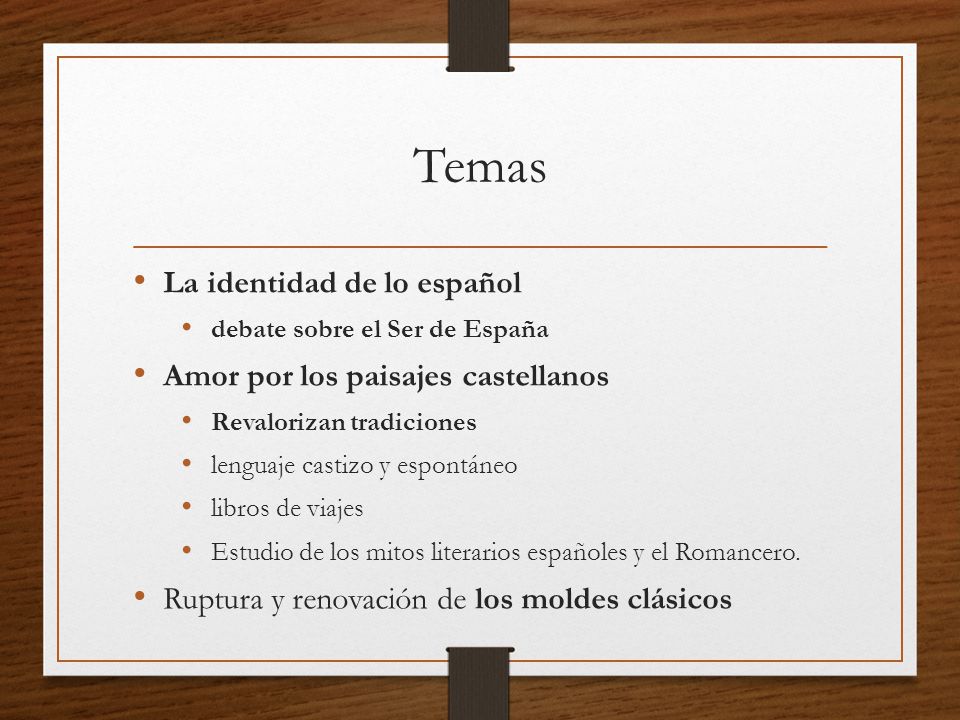 Temas La identidad de lo español Amor por los paisajes castellanos