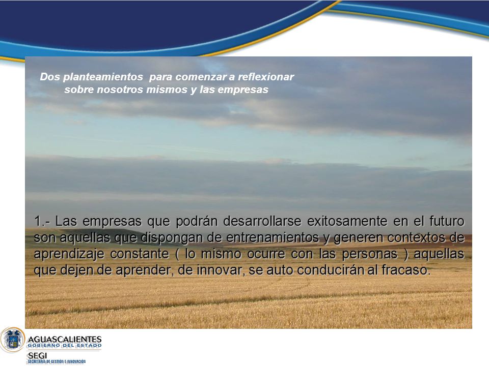 Dos planteamientos para comenzar a reflexionar sobre nosotros mismos y las empresas