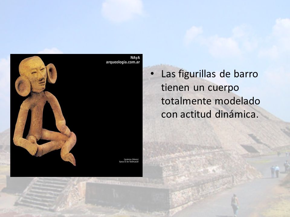 Las figurillas de barro tienen un cuerpo totalmente modelado con actitud dinámica.