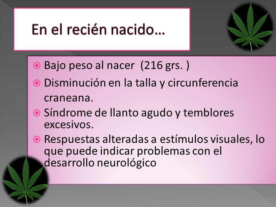 En el recién nacido… Bajo peso al nacer (216 grs. )