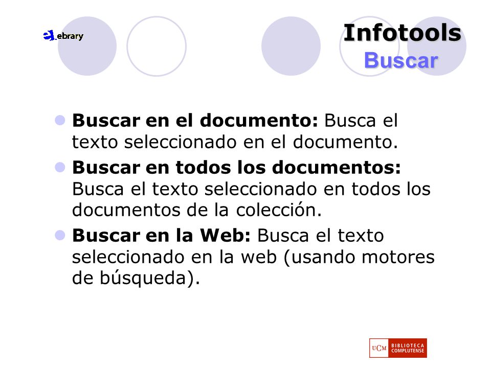 Infotools Buscar Buscar en el documento: Busca el texto seleccionado en el documento.