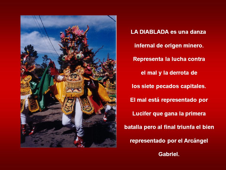 LA DIABLADA es una danza infernal de origen minero.