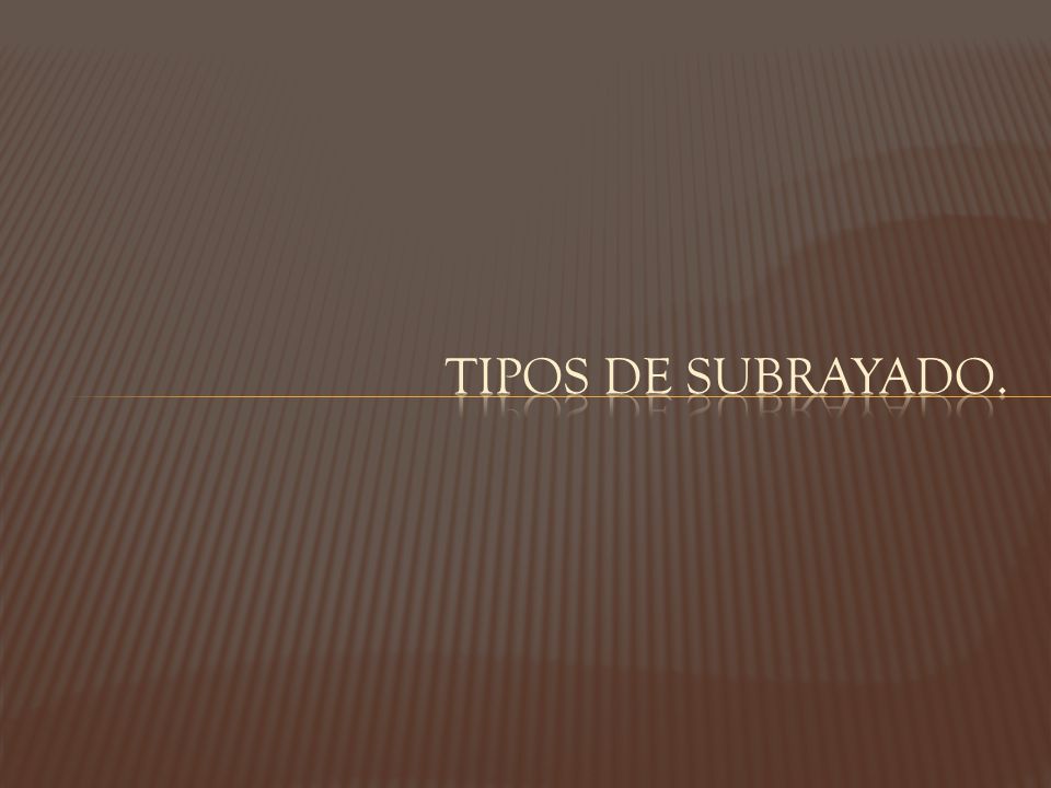 Tipos de subrayado. Milicia de Santa María