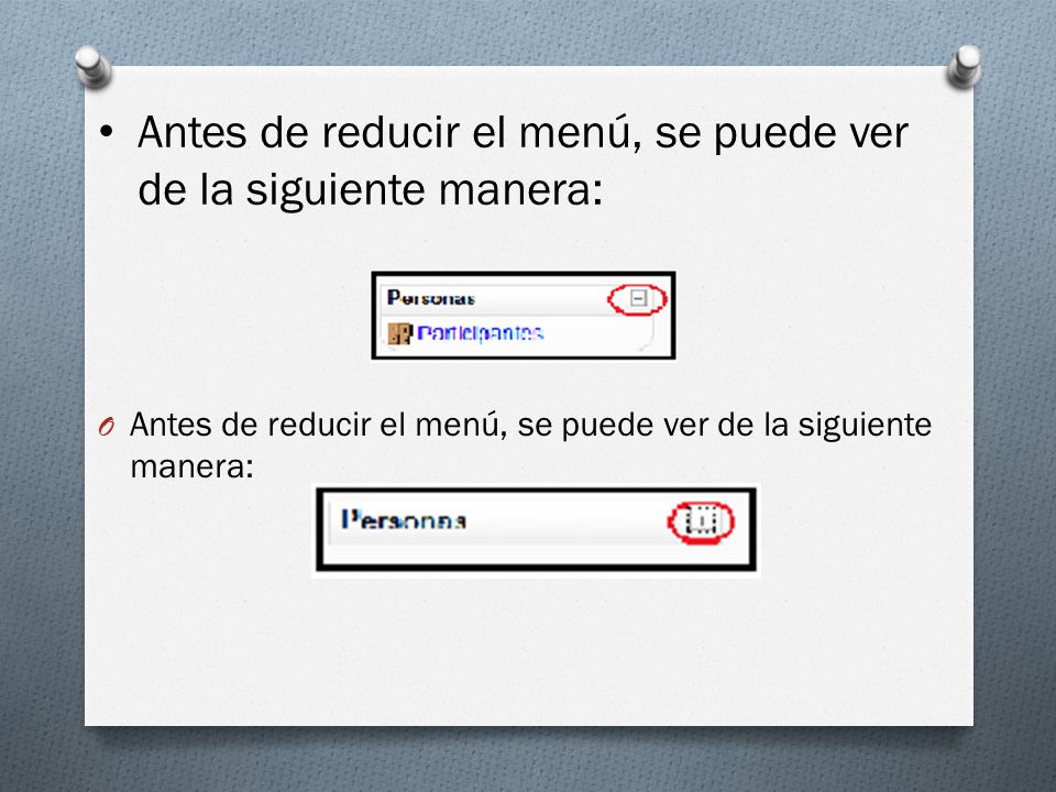 Antes de reducir el menú, se puede ver de la siguiente manera: