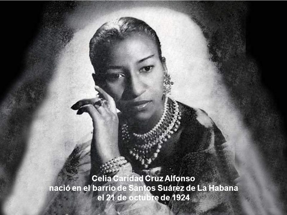 Celia Caridad Cruz Alfonso nació en el barrio de Santos Suárez de La Habana el 21 de octubre de 1924