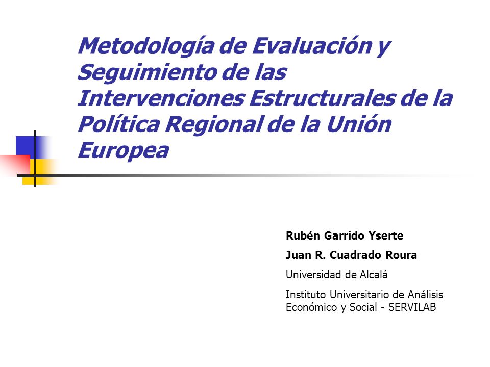 Metodología de Evaluación y Seguimiento de las Intervenciones Estructurales de la Política Regional de la Unión Europea