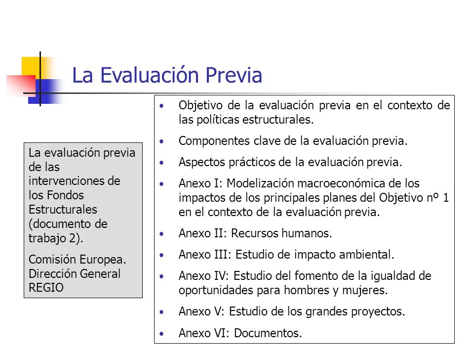 La Evaluación Previa Objetivo de la evaluación previa en el contexto de las políticas estructurales.