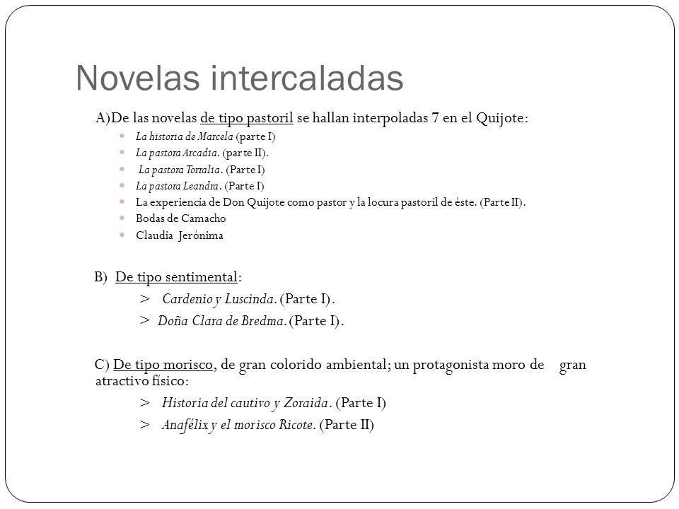 Novelas intercaladas A)De las novelas de tipo pastoril se hallan interpoladas 7 en el Quijote: La historia de Marcela (parte I)