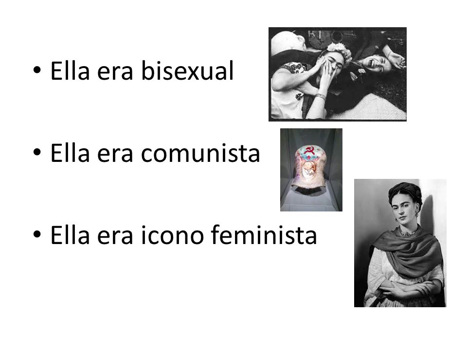 Ella era bisexual Ella era comunista Ella era icono feminista