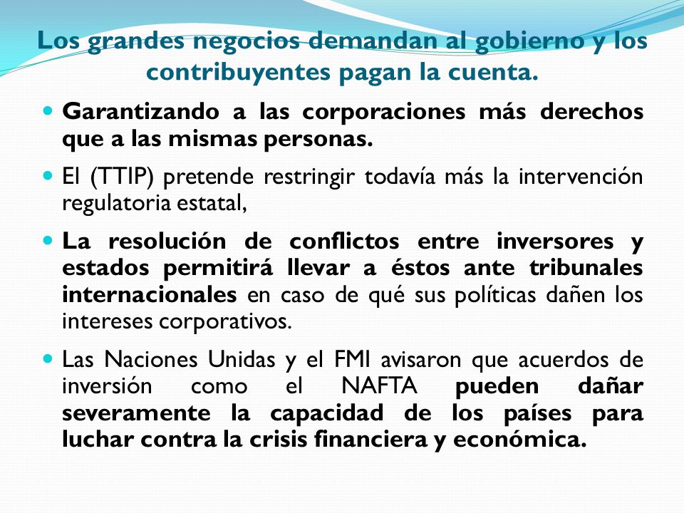 Los grandes negocios demandan al gobierno y los contribuyentes pagan la cuenta.