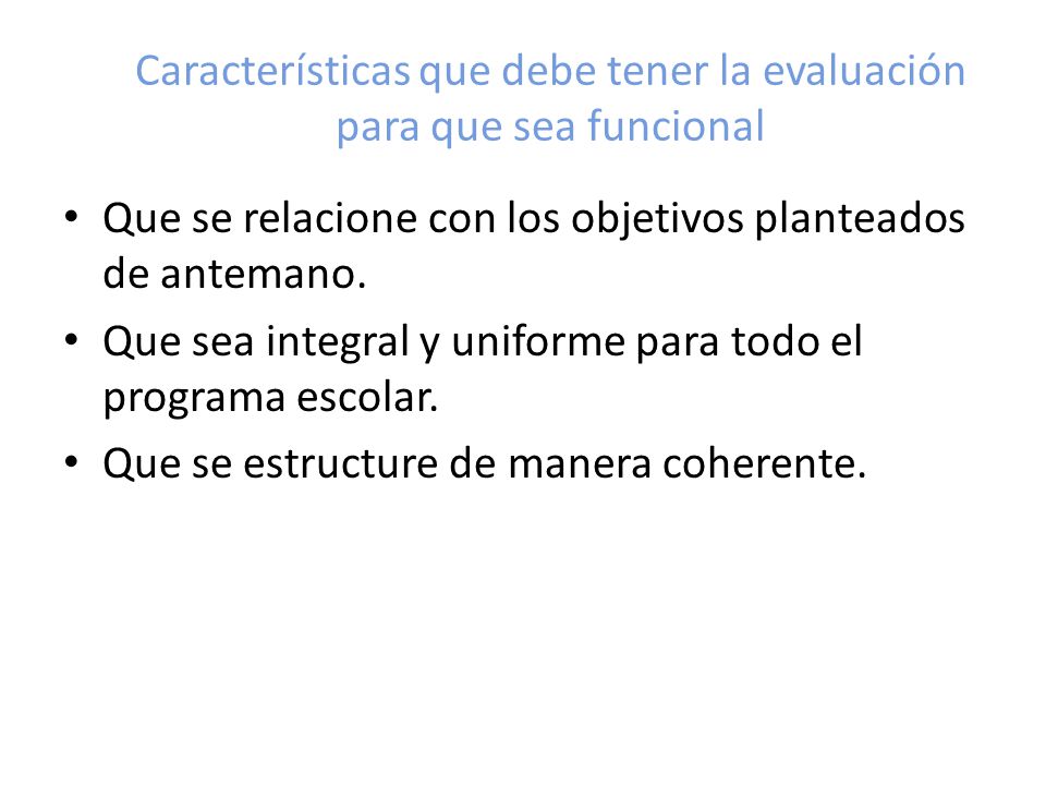Características que debe tener la evaluación para que sea funcional