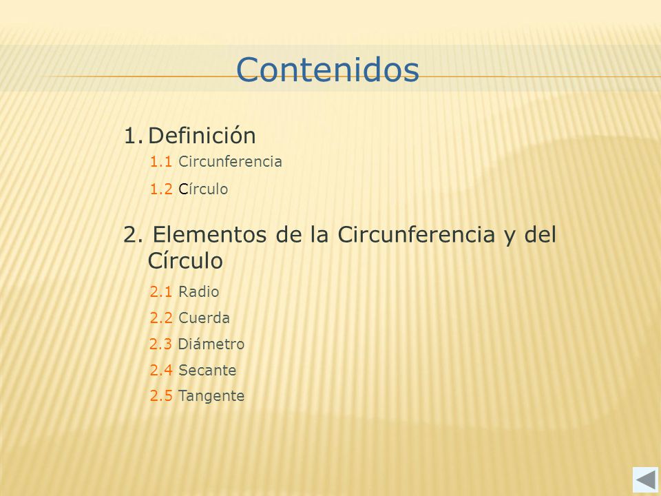 Contenidos Definición 2. Elementos de la Circunferencia y del Círculo