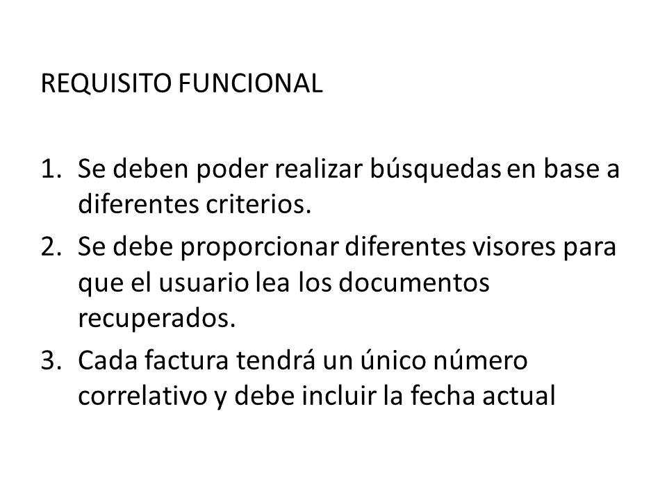 REQUISITO FUNCIONAL Se deben poder realizar búsquedas en base a diferentes criterios.