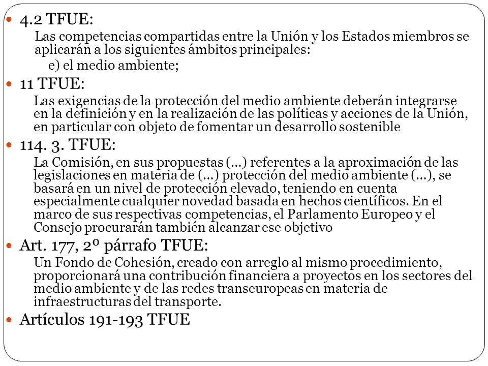 4.2 TFUE: 11 TFUE: TFUE: Art. 177, 2º párrafo TFUE: