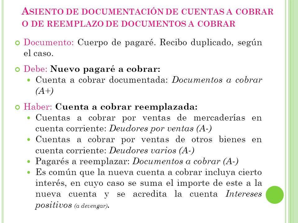 Asiento de documentación de cuentas a cobrar o de reemplazo de documentos a cobrar