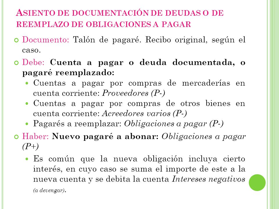Asiento de documentación de deudas o de reemplazo de obligaciones a pagar