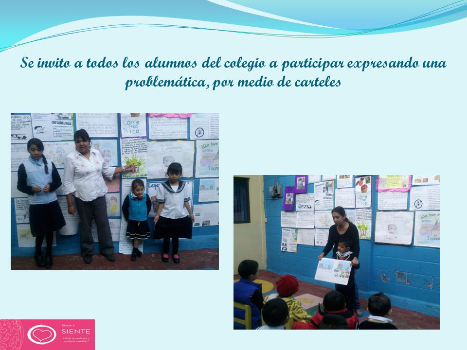 Se invito a todos los alumnos del colegio a participar expresando una problemática, por medio de carteles