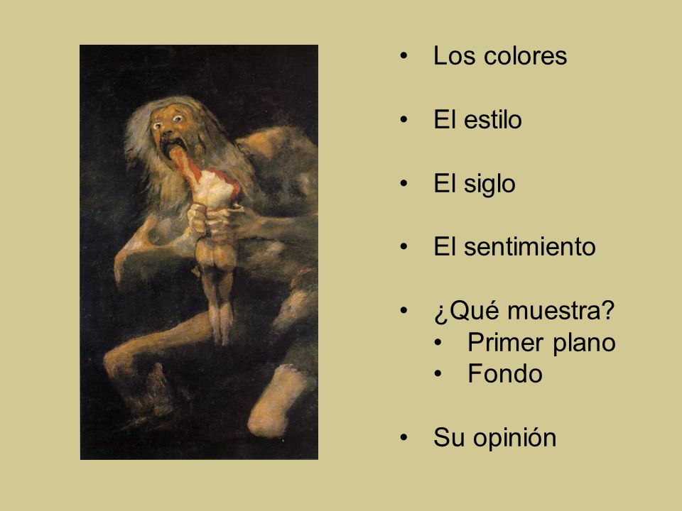 Los colores El estilo El siglo El sentimiento ¿Qué muestra Primer plano Fondo Su opinión