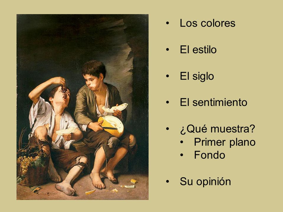Los colores El estilo El siglo El sentimiento ¿Qué muestra Primer plano Fondo Su opinión