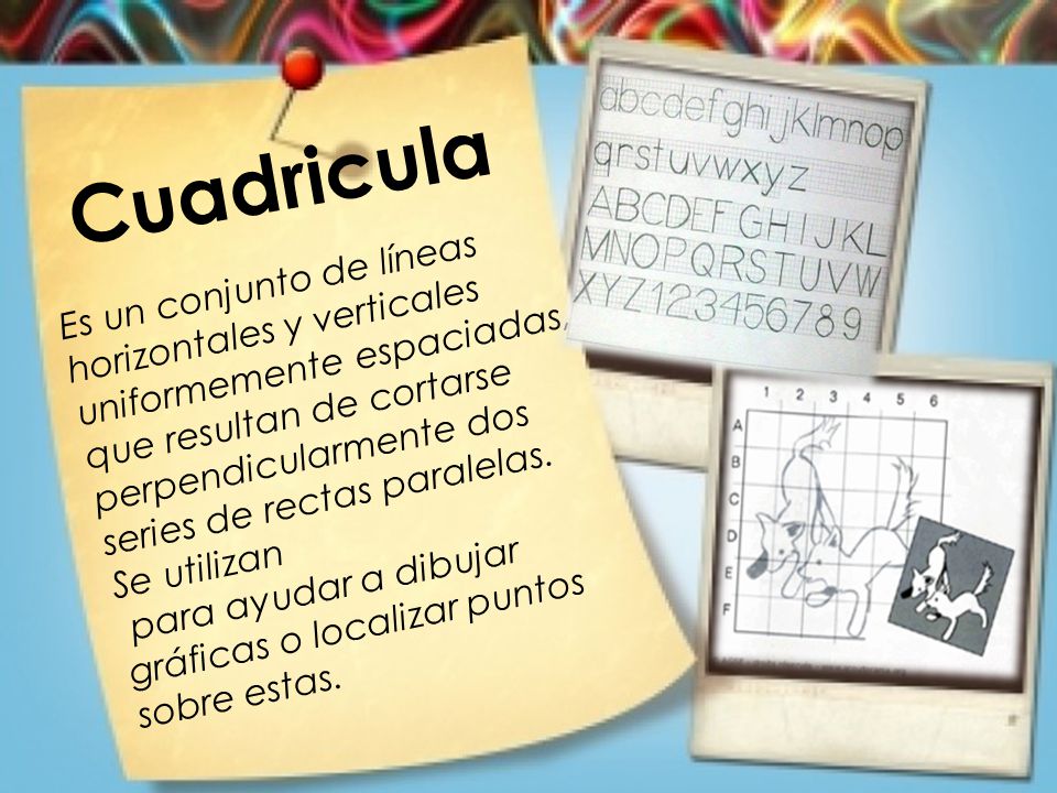 Cuadricula Es un conjunto de líneas horizontales y verticales uniformemente espaciadas,