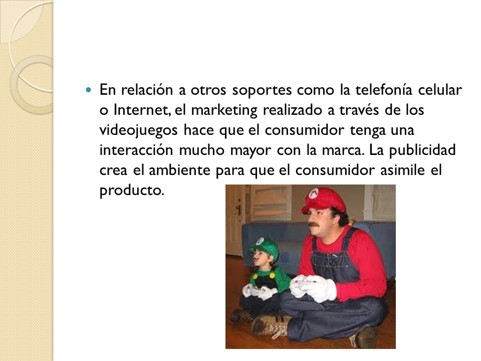 En relación a otros soportes como la telefonía celular o Internet, el marketing realizado a través de los videojuegos hace que el consumidor tenga una interacción mucho mayor con la marca.