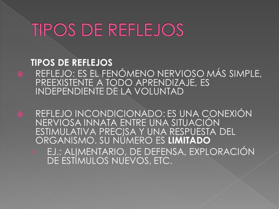 TIPOS DE REFLEJOS TIPOS DE REFLEJOS
